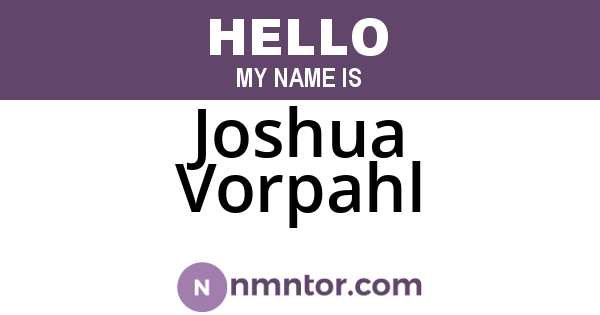 Joshua Vorpahl