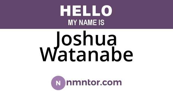 Joshua Watanabe