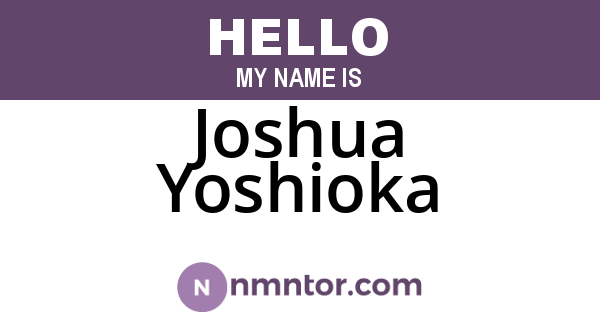 Joshua Yoshioka