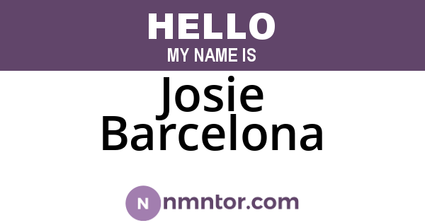 Josie Barcelona
