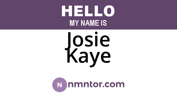 Josie Kaye