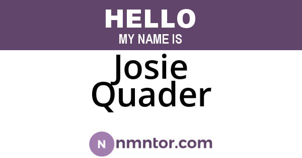 Josie Quader