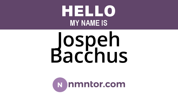 Jospeh Bacchus
