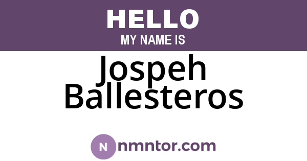 Jospeh Ballesteros