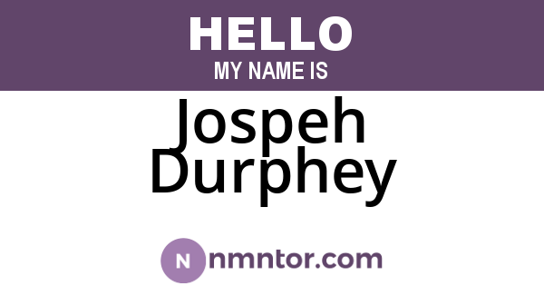 Jospeh Durphey