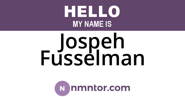 Jospeh Fusselman