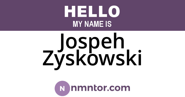 Jospeh Zyskowski