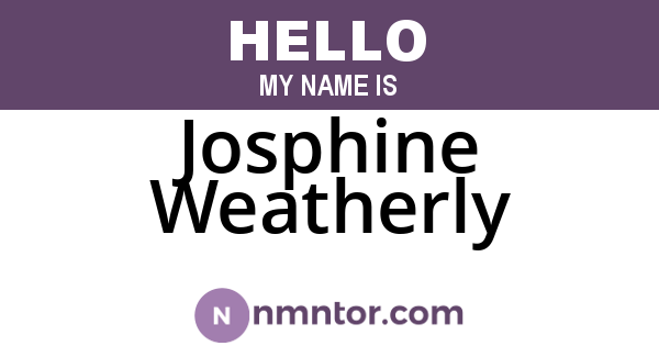Josphine Weatherly