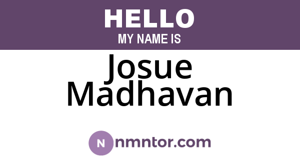 Josue Madhavan
