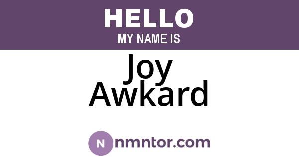 Joy Awkard