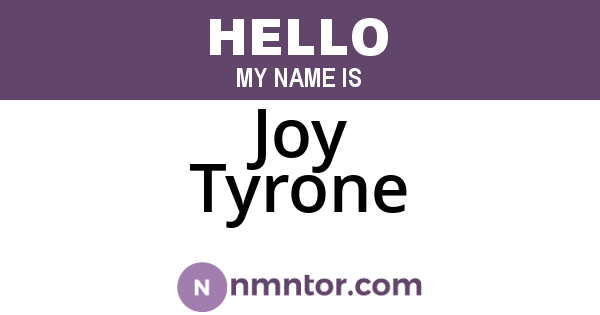 Joy Tyrone