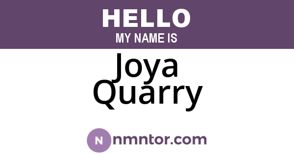 Joya Quarry