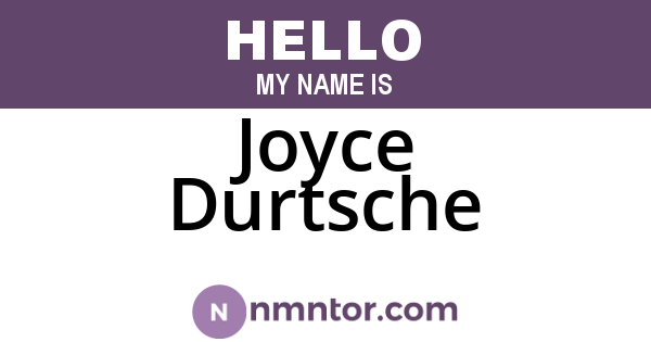 Joyce Durtsche