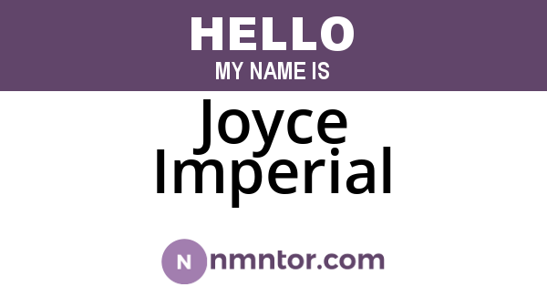 Joyce Imperial