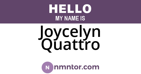Joycelyn Quattro