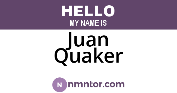 Juan Quaker