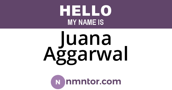 Juana Aggarwal
