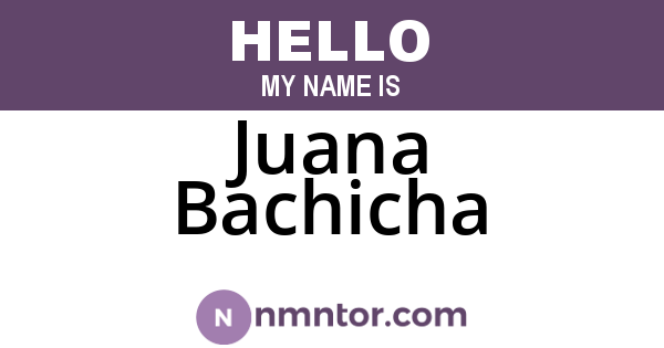 Juana Bachicha
