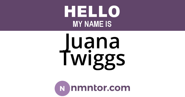 Juana Twiggs
