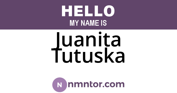 Juanita Tutuska
