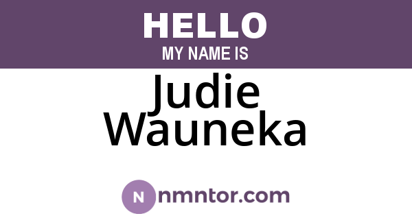 Judie Wauneka