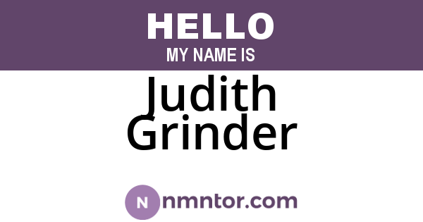 Judith Grinder
