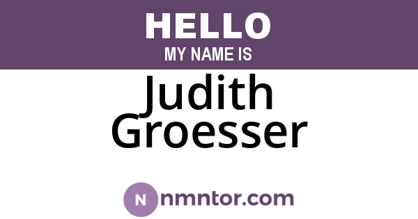 Judith Groesser