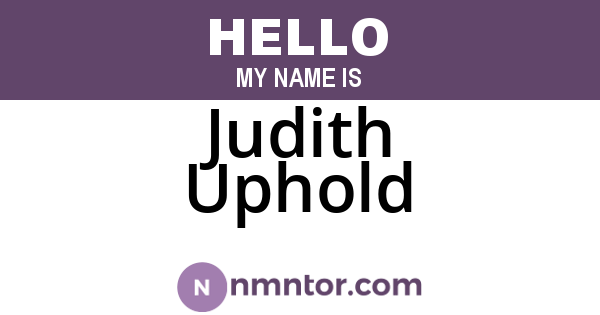 Judith Uphold