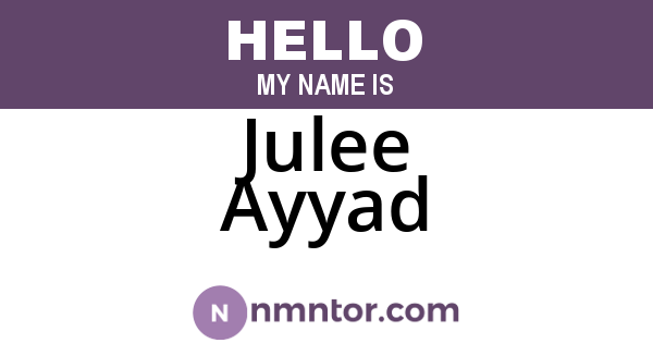 Julee Ayyad
