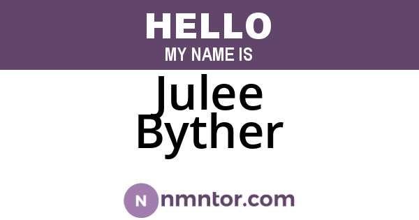 Julee Byther
