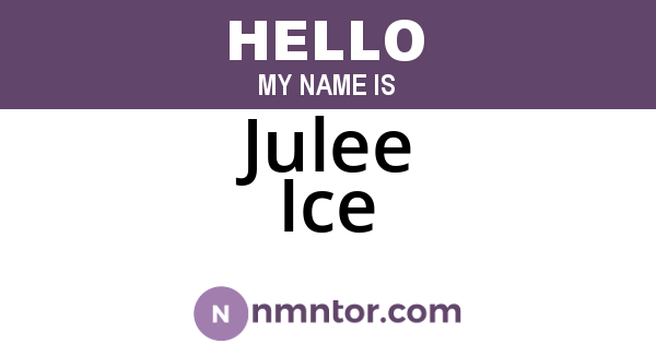 Julee Ice