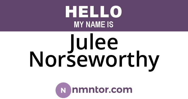 Julee Norseworthy