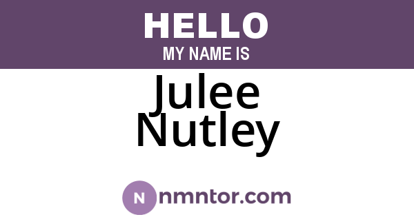 Julee Nutley
