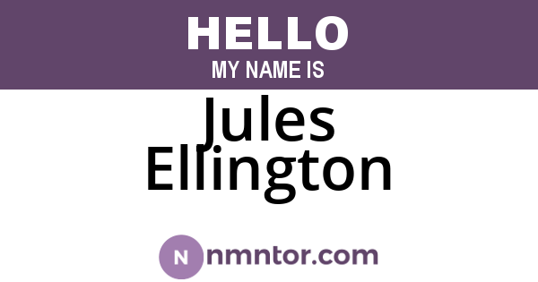 Jules Ellington
