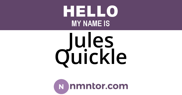 Jules Quickle