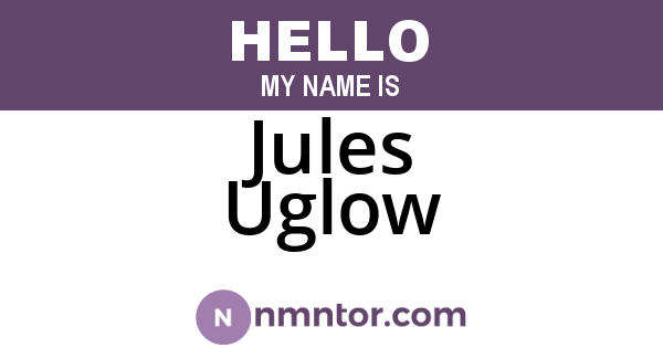 Jules Uglow