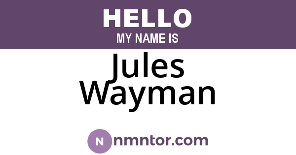 Jules Wayman