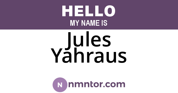 Jules Yahraus