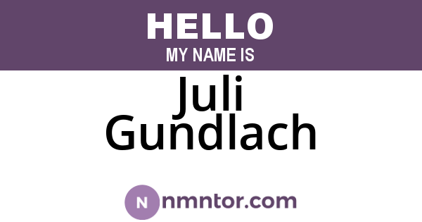 Juli Gundlach