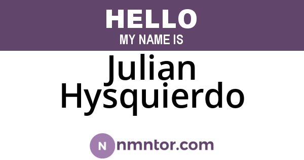 Julian Hysquierdo