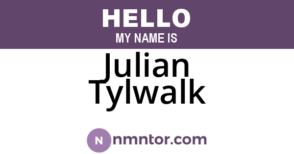 Julian Tylwalk