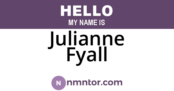 Julianne Fyall