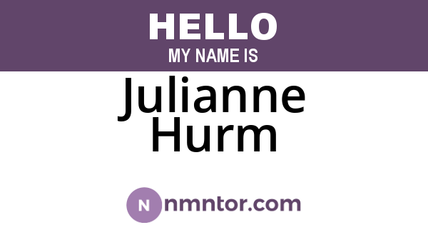 Julianne Hurm
