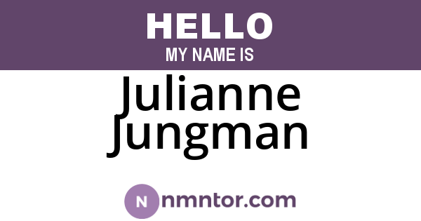 Julianne Jungman