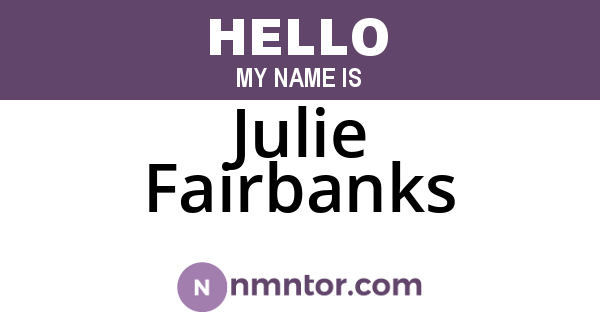 Julie Fairbanks