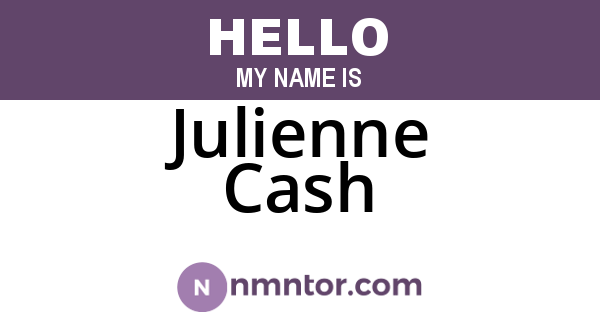 Julienne Cash