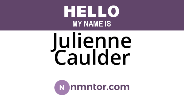 Julienne Caulder