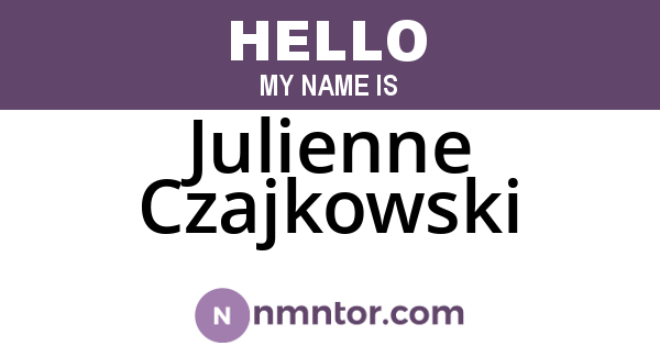 Julienne Czajkowski