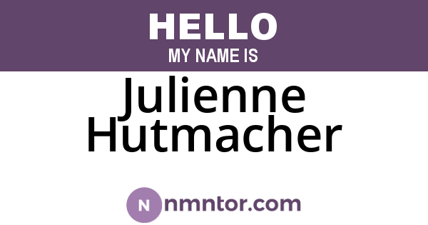 Julienne Hutmacher