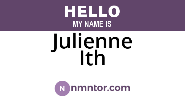 Julienne Ith